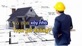 Có nên xây nhà trọn gói ? Ưu nhược điểm và Lời khuyên từ Chuyên gia